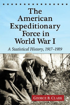 The American Expeditionary Force in World War I A