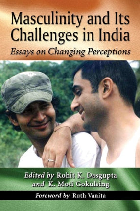 Masculinity and Its Challenges in India Essays on