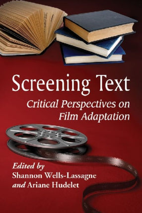 Screening Text Critical Perspectives on Film