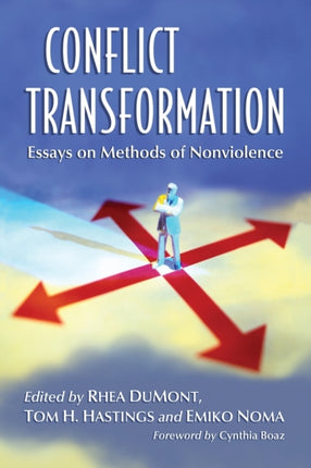 Conflict Transformation Essays on Methods of