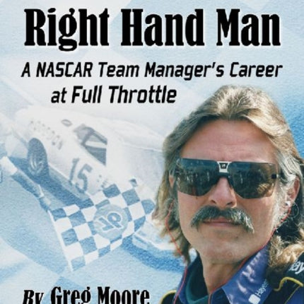 Bud Moores Right Hand Man A Nascar Team Managers