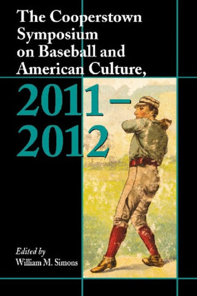 The Cooperstown Symposium on Baseball and