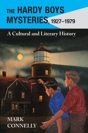 The Hardy Boys Mysteries 19271979 A Cultural and