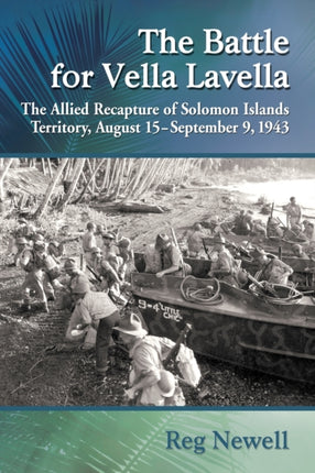 The Battle for Vella Lavella The Allied Recapture