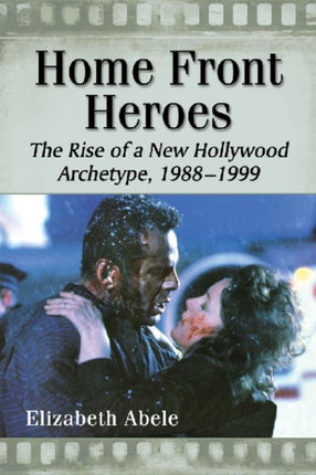 Home Front Heroes The Rise of a New Hollywood