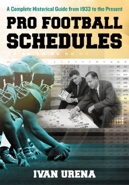Pro Football Schedules A Complete Historical