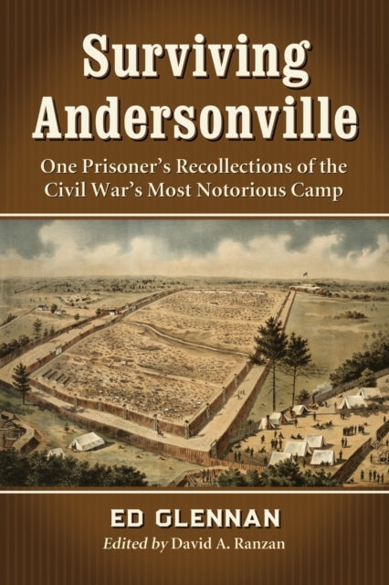 Surviving Andersonville One Prisoners