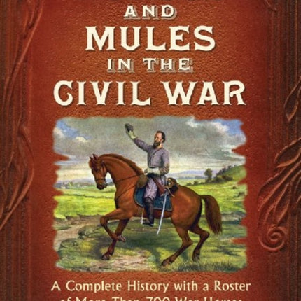 Horses and Mules in the Civil War