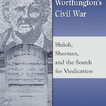 Tom Worthingtons Civil War
