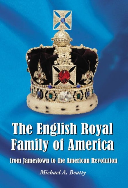 The English Royal Family of America from