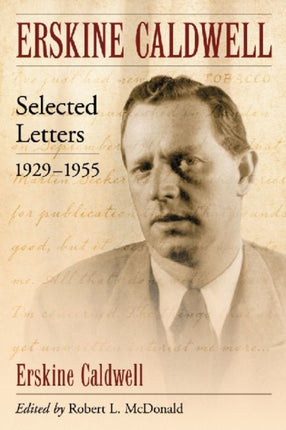 Erskine Caldwell Selected Letters 19291955