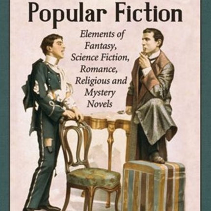 The Formulas of Popular Fiction Elements of