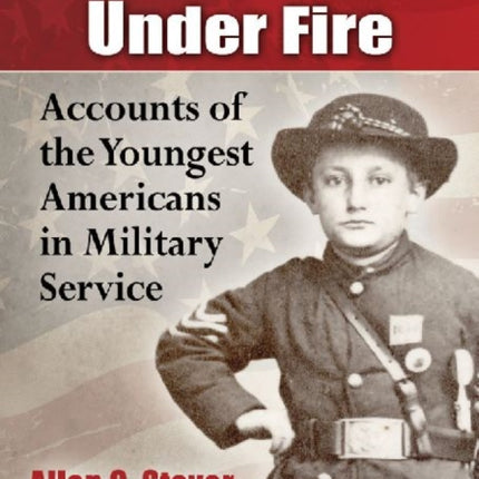 Underage and Under Fire