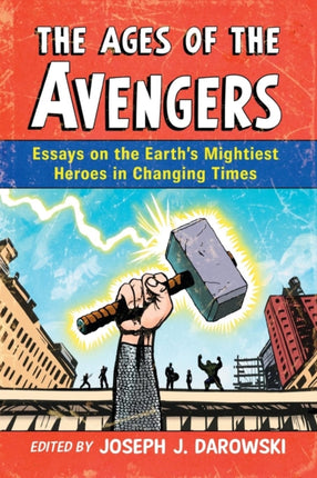The Ages of the Avengers Essays on the Earths