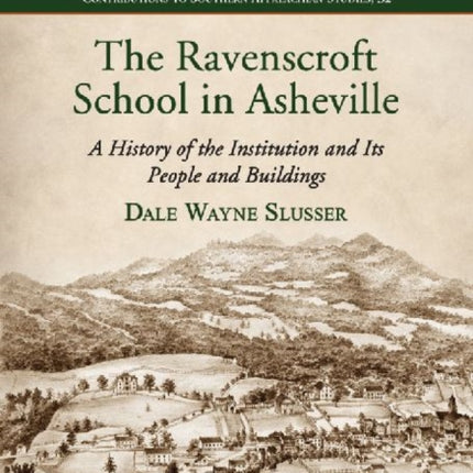 The Ravenscroft School in Asheville A History of