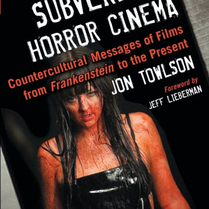 Subversive Horror Cinema Countercultural Messages