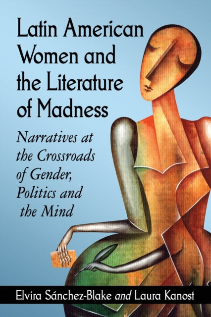 Latin American Women and the Literature of