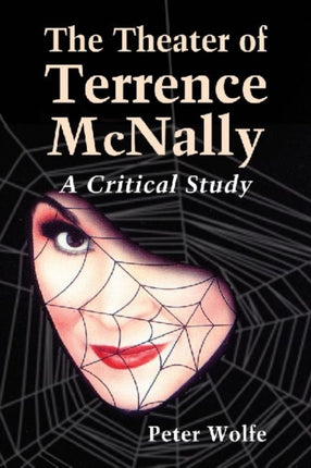 The Theater of Terrence McNally A Critical Study
