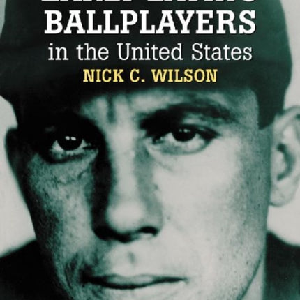 Early Latino Ballplayers in the United States