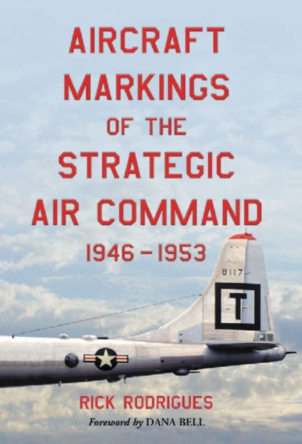 Aircraft Markings of the Strategic Air Command