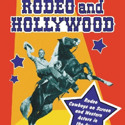 The Rodeo and Hollywood