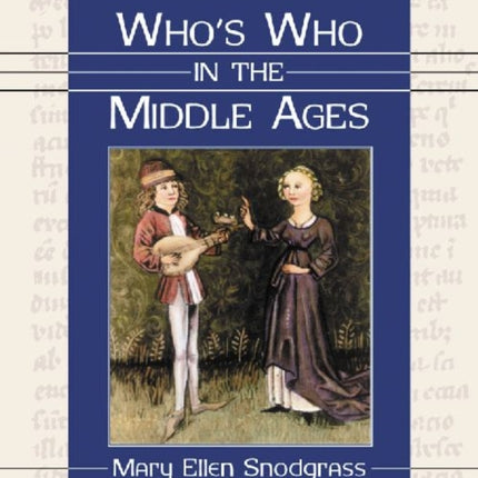 Who's Who in the Middle Ages