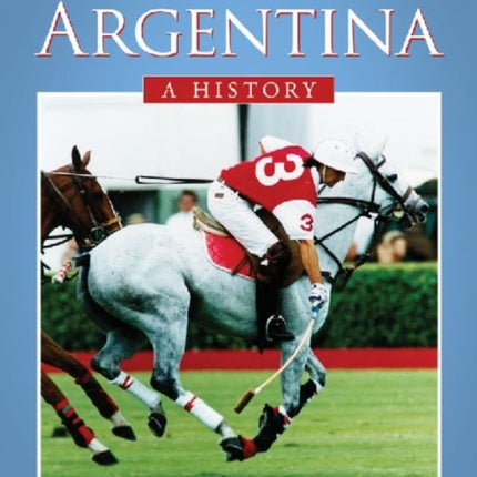 Polo in Argentina A History