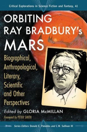 Orbiting Ray Bradburys Mars Biographical