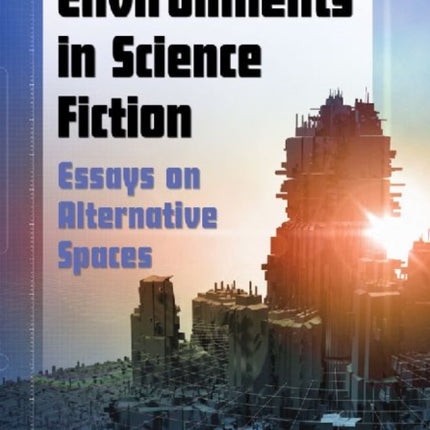 Environments in Science Fiction