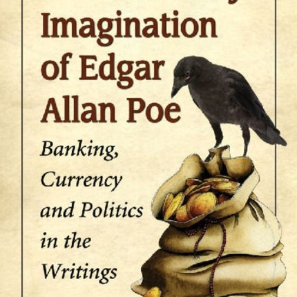 The Monetary Imagination of Edgar Allan Poe