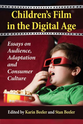Childrens Film in the Digital Age Essays on