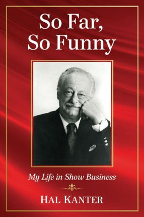 So Far So Funny My Life in Show Business