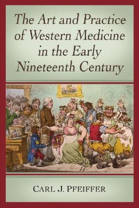The Art and Practice of Western Medicine in the
