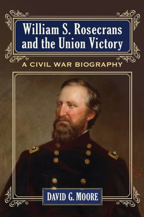 William S. Rosecrans and the Union Victory