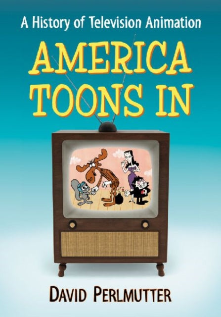 America Toons in A History of Television