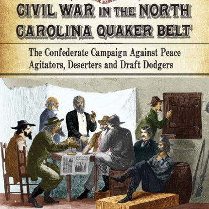 Civil War in the North Carolina Quaker Belt