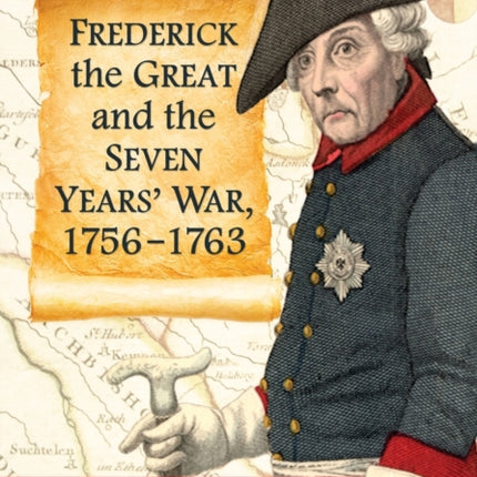 Frederick the Great and the Seven Years War
