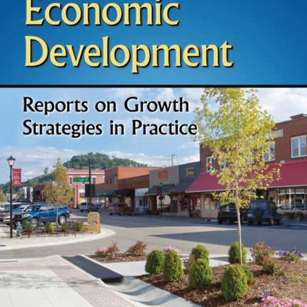 Small Town Economic Development Reports on Growth