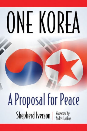 One Korea A Proposal for Peace
