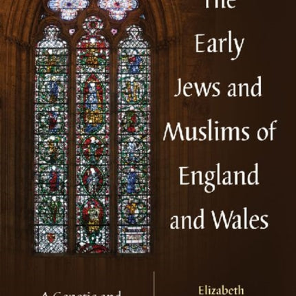 The Early Jews and Muslims of England and Wales A