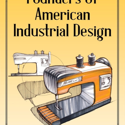 Founders of American Industrial Design