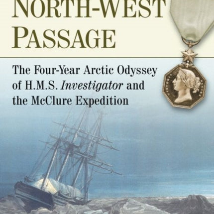 Discovering the NorthWest Passage The FourYear