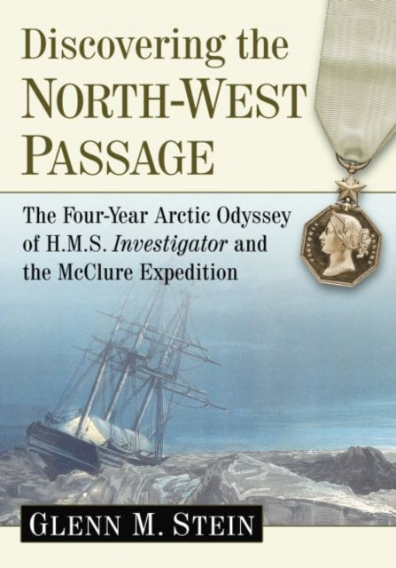 Discovering the NorthWest Passage The FourYear