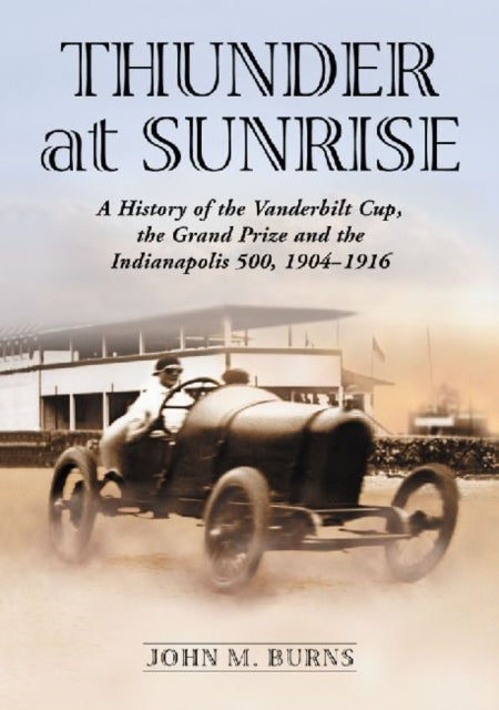 Thunder at Sunrise A History of the Vanderbilt