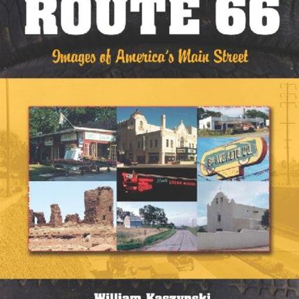 Route 66 Images of Americas Main Street