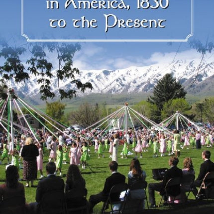 May Day Festivals in America 1830 to the Present