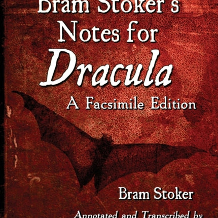 Bram Stokers Notes for Dracula