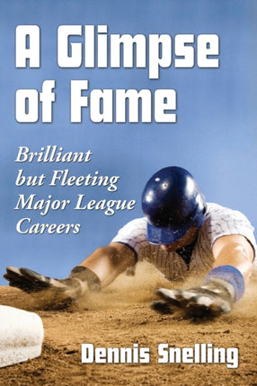 A Glimpse of Fame Brilliant But Fleeting Major