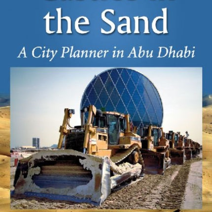 Castles in the Sand A City Planner in Abu Dhabi