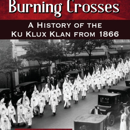 White Robes and Burning Crosses